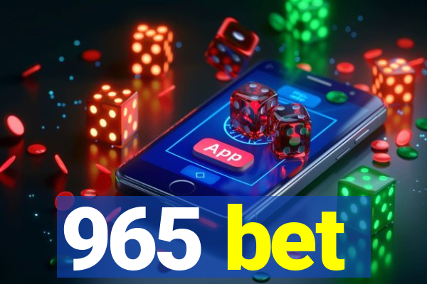 965 bet